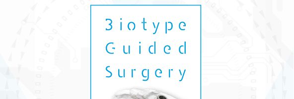 Biotype Guided Surgery